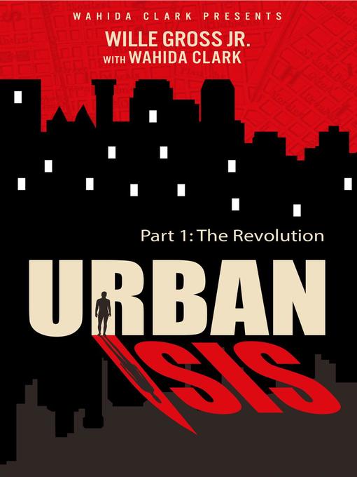 Title details for Urban Isis by Willie Gross Jr. - Available